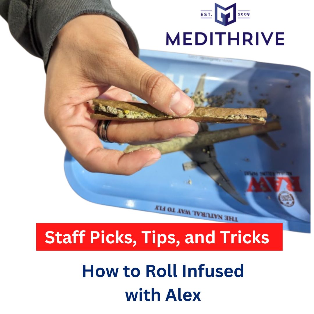 Staff Picks, Tips, and Tricks: How to Roll Infused